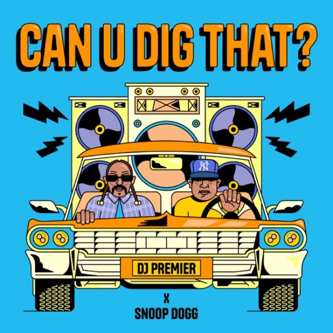 DJ Premier, Snoop Dogg  -  Can U Dig That